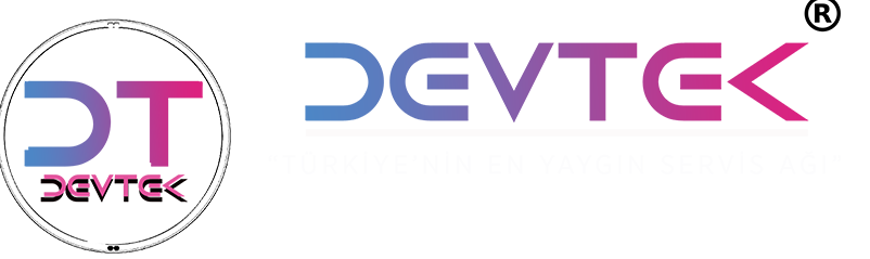 Devtek Servis – Türkiye’nin En Büyük Teknik Servis Ağı